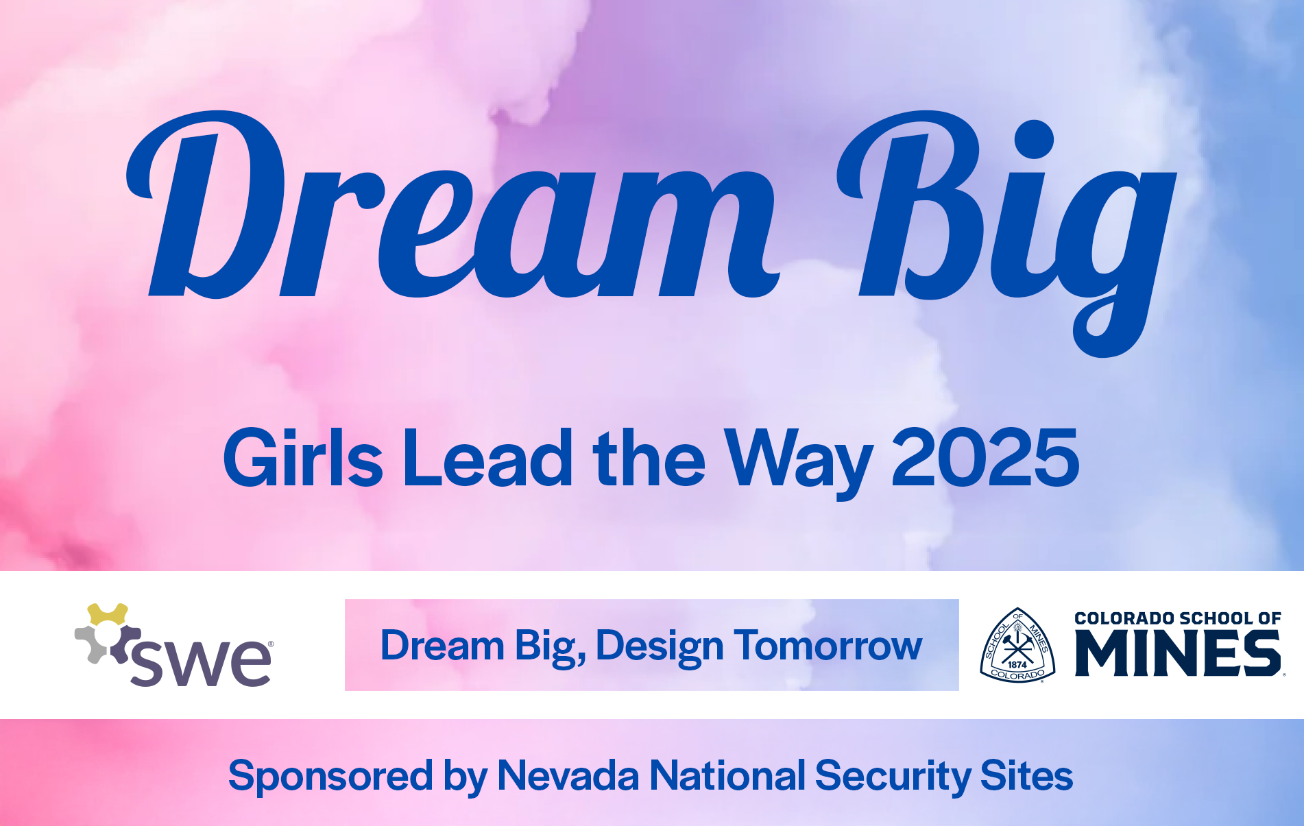 A header banner that reads "Be the Spark. Girls Lead the Way 2024." Second line shows the Colorado School of Mines and Society of Women Engineers logos with the phrases "Enter STEM & Ignite the Flame" and "Sponsored by Nevada National Security Site"